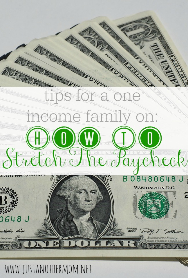 If you're a one income family, here are a few pointers on how to stretch the paycheck.