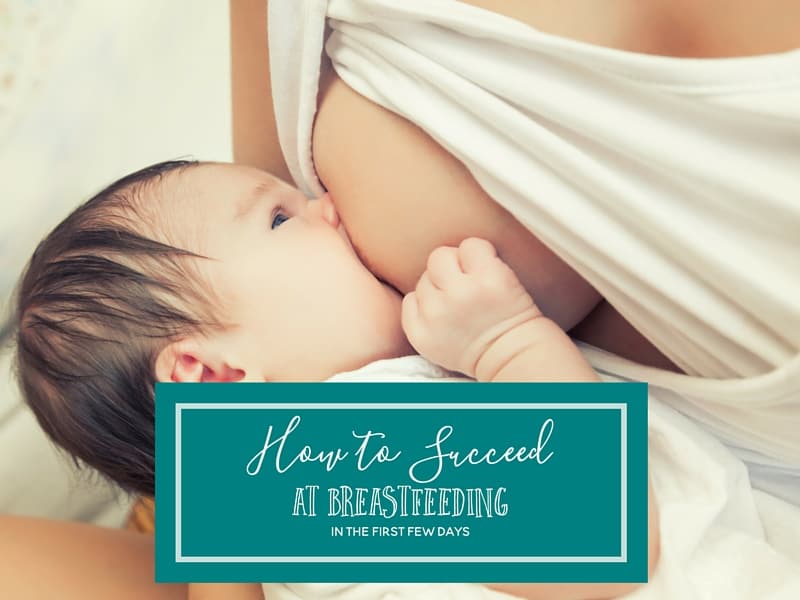 The first few days of breastfeeding could make or break your experience. Here are a few tips for breastfeeding success in those early days.