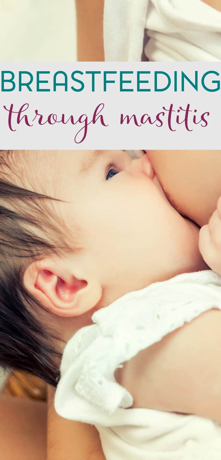 Though a bout of mastitis may be painful enough for you to bring your breastfeeding journey to a halt; I would encourage you to keep on breastfeeding. 